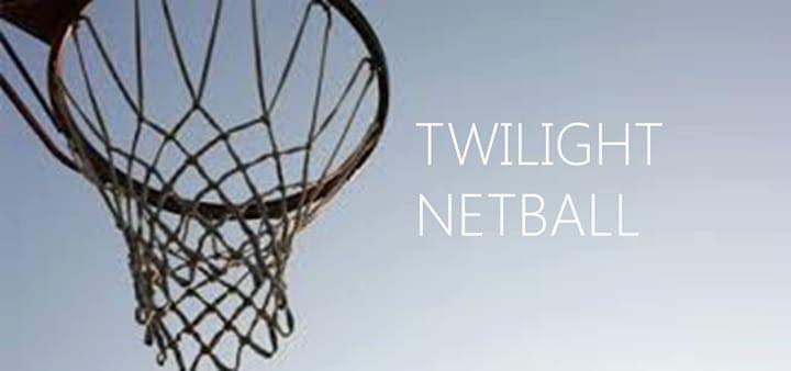 twilight netball